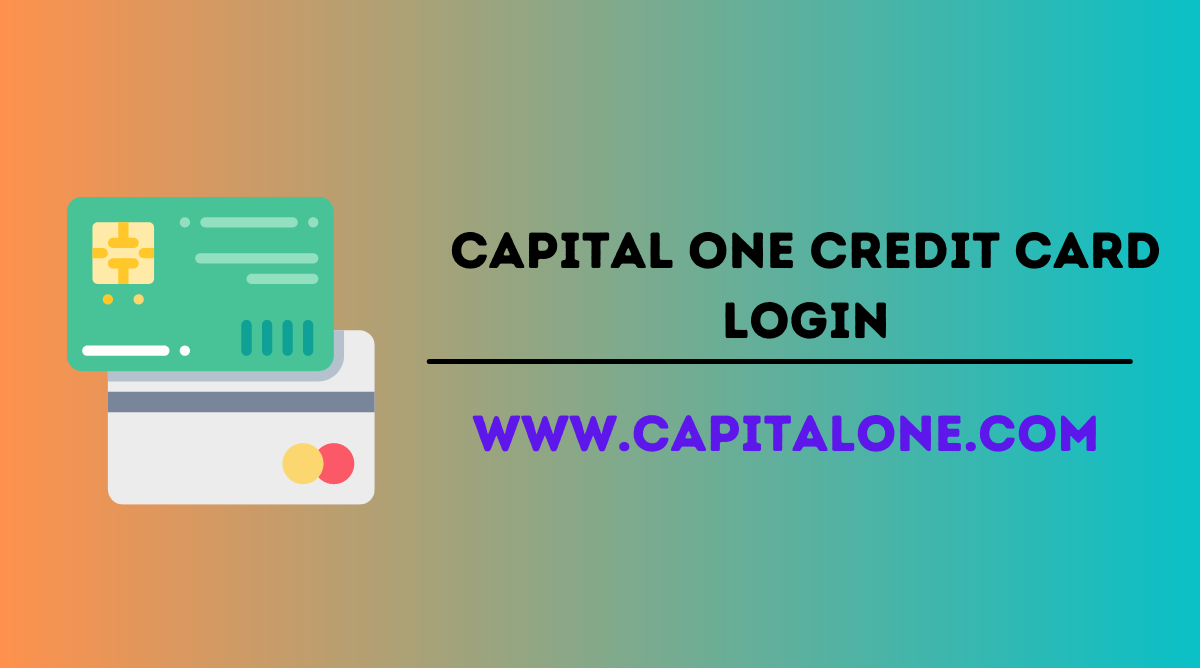 Capital One Credit Card Login Www capitalone 2022 