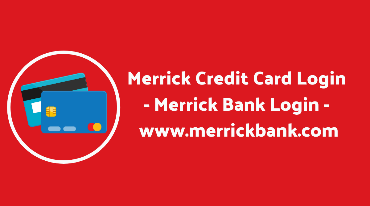 Merrick Credit Card Login Www merrickbank