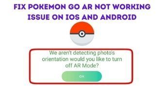 5 Ways to Fix Pokemon GO AR not Working Issue on iOS and Android