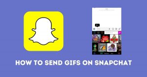 How to send GIFs on Snapchat