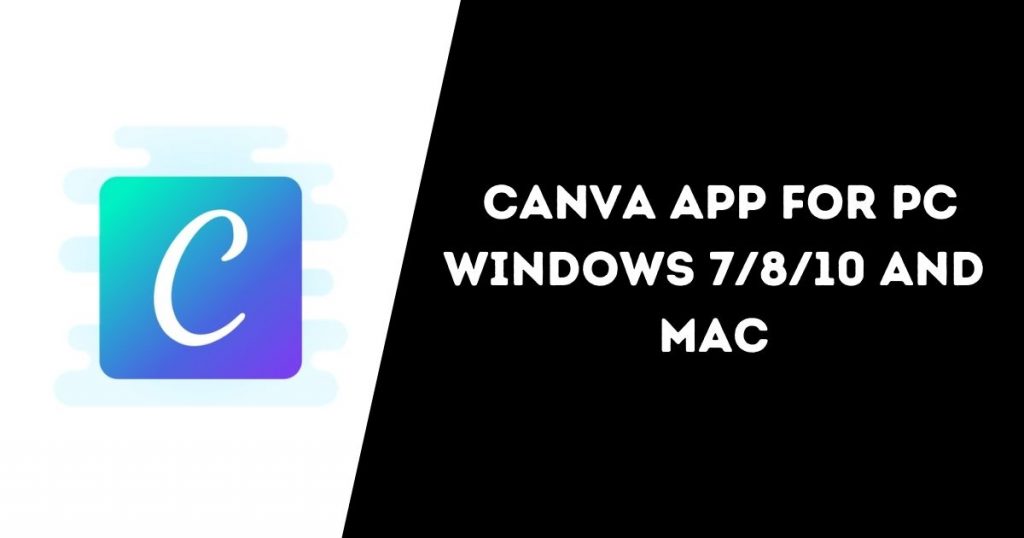 Download Canva App For PC Windows 11 10 8 7 And Mac 2022