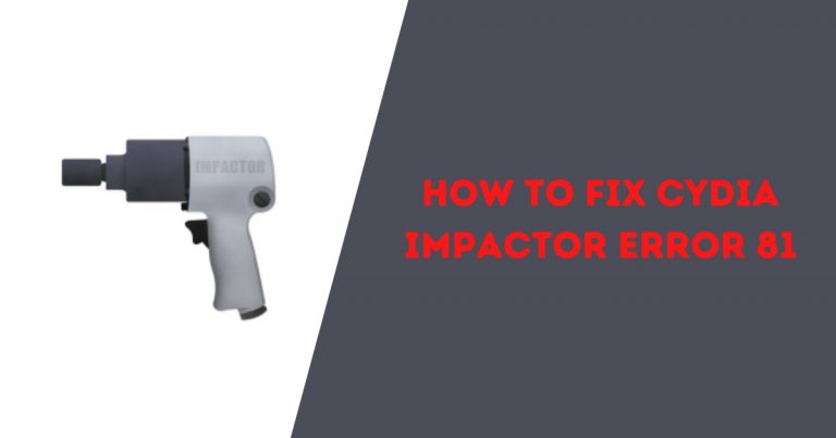 How to Fix Cydia Impactor Error 81,71,42,173