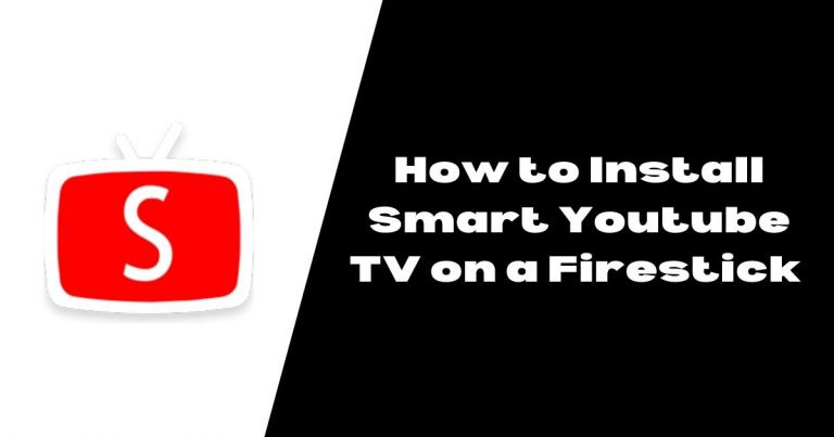 How to Install Smart Youtube TV on a Firestick