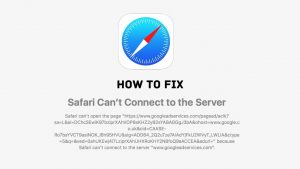 Safari Can't Connect to the Server
