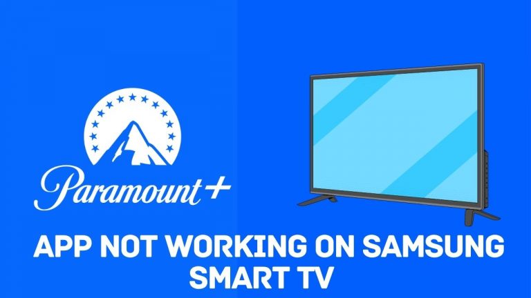 Paramount Plus App not Working on Samsung Smart TV