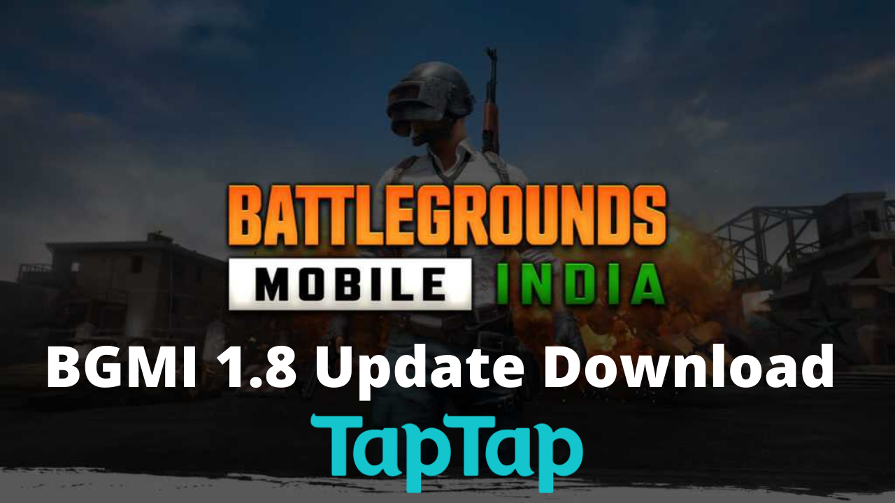 bgmi 1.8 update download tap tap