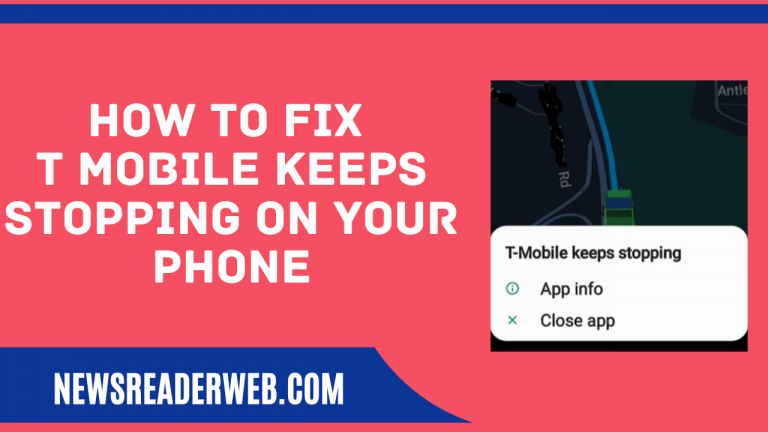 How to Fix T Mobile App Keeps Stopping on Android and iPhone