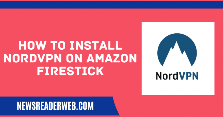 NordVPN on Amazon Firestick | How to Install and Use