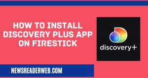 How to install Discovery Plus App on Firestick