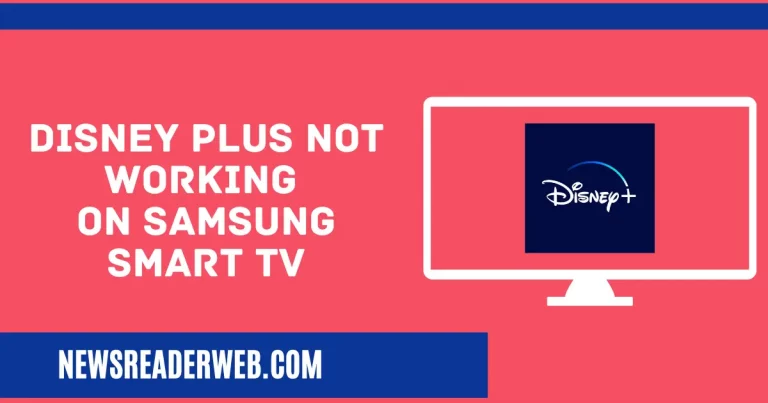 Disney Plus Not Working on Samsung Smart TV