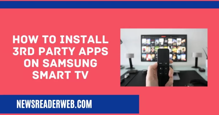 How to Install 3rd Party Apps on Samsung Smart TV [Detaild Guide 2022]