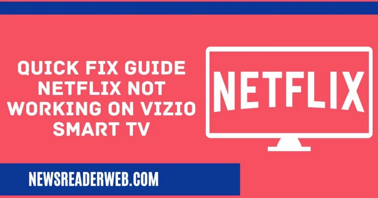 How to Fix Netflix Not Working on Vizio Smart TV 2022