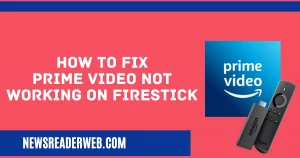 prime video is not working on firestick