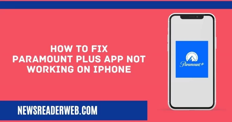 Paramount Plus App not Working on iPhone: How to Fix