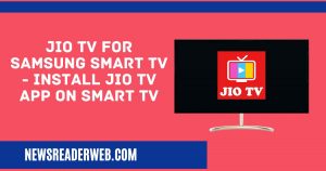 Jio TV for Samsung Smart TV 2023- Install Jio TV App on Smart TV