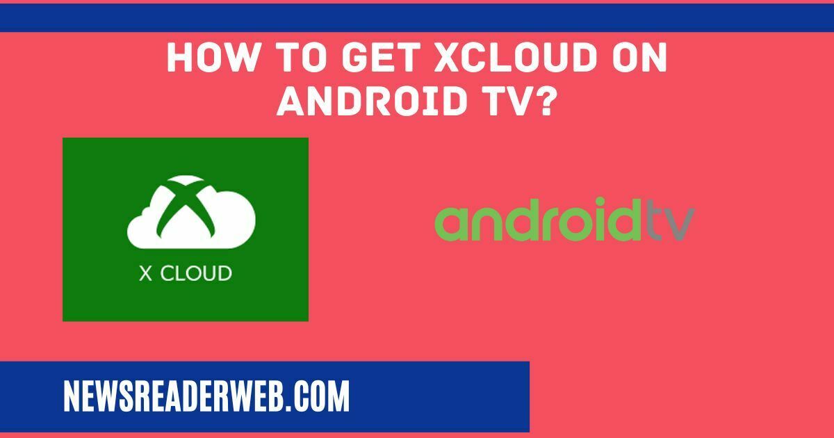 XCLOUD for ANDROID TV