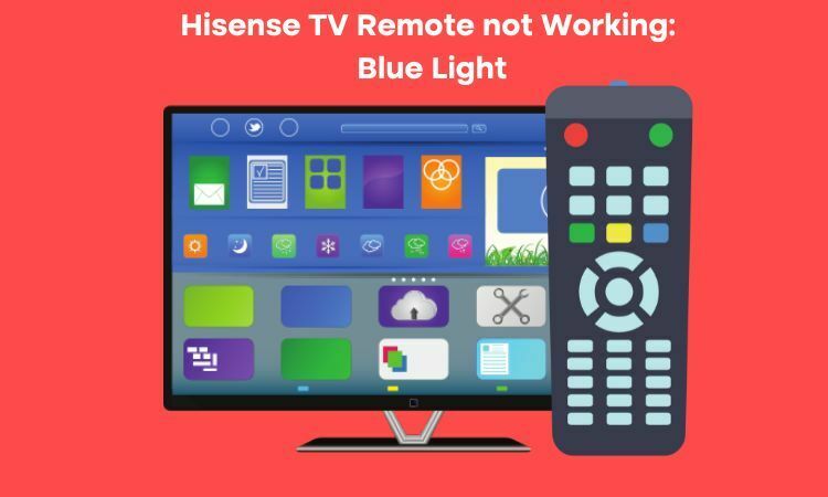 Hisense TV Remote not Working Blue Light