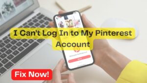 I Can't Log In to My Pinterest Account
