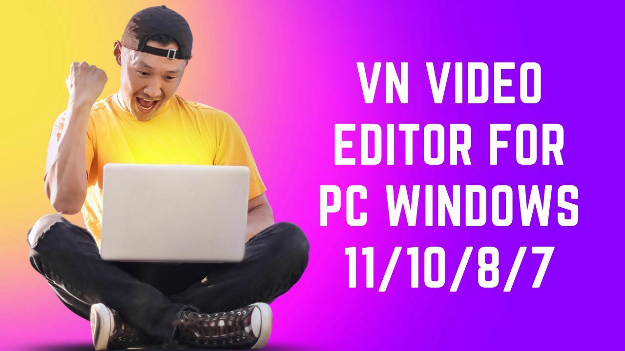 VN Video Editor for PC Windows