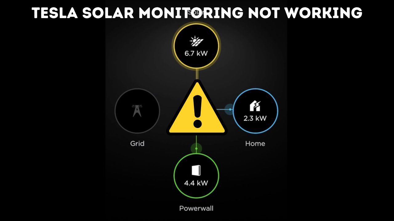Tesla Solar Monitoring Not Working
