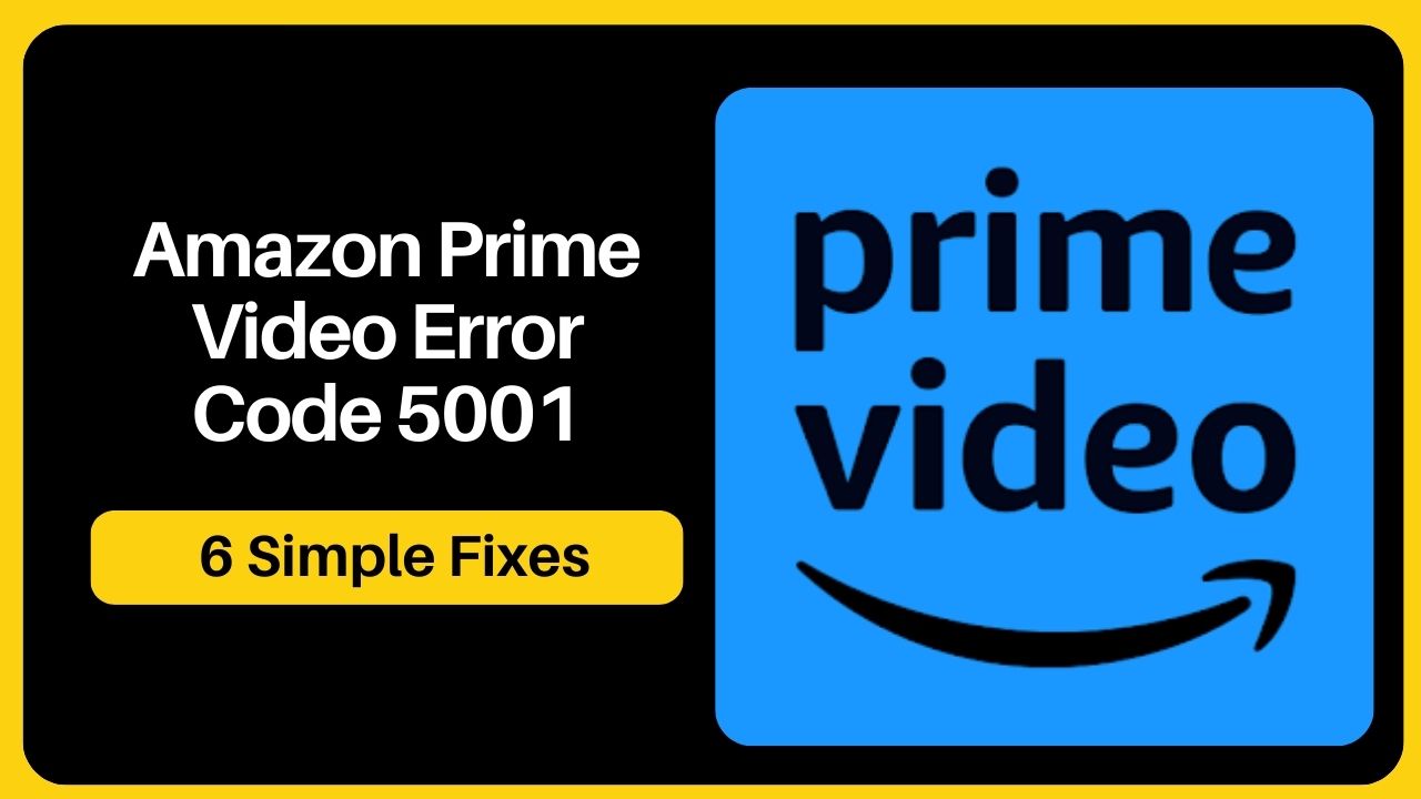 Amazon Prime Video Error Code 5001