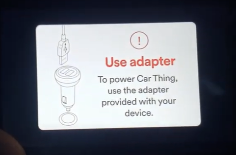 Spotify Car Thing Says Use Adapter