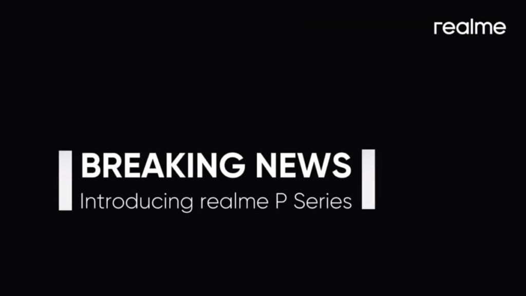 realme P series ला रही है कंपनी, लॉन्च होंगे अफोर्डेबल और ‘पावरफुल’ स्मार्टफोन